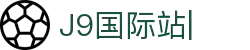 J9国际站-官网